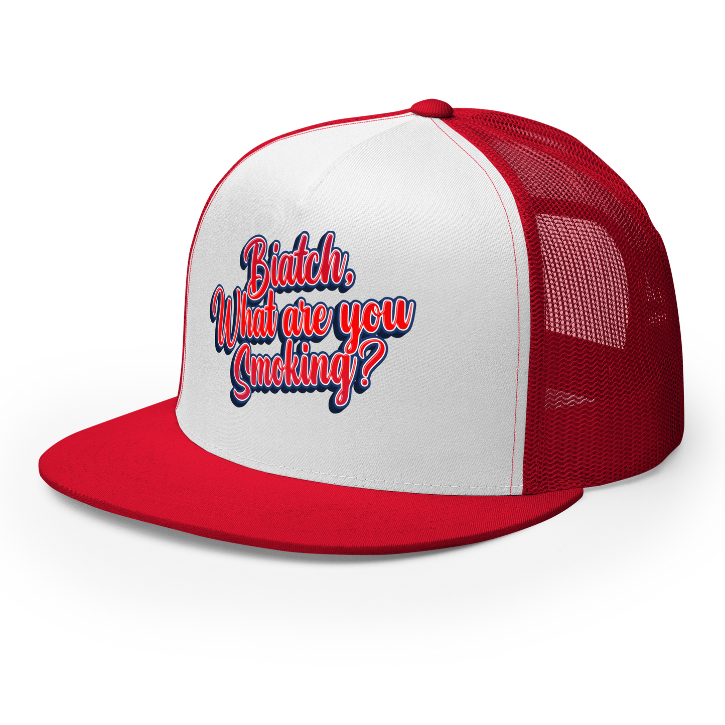 "Biatch, What Are You Smoking?" Trucker Hat