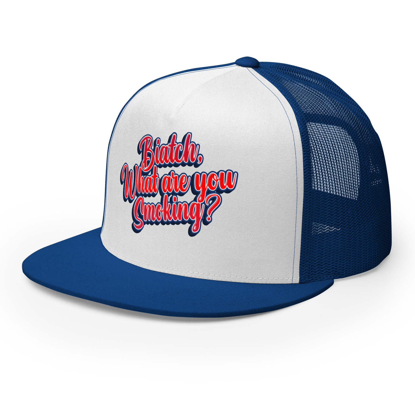 "Biatch, What Are You Smoking?" Trucker Hat