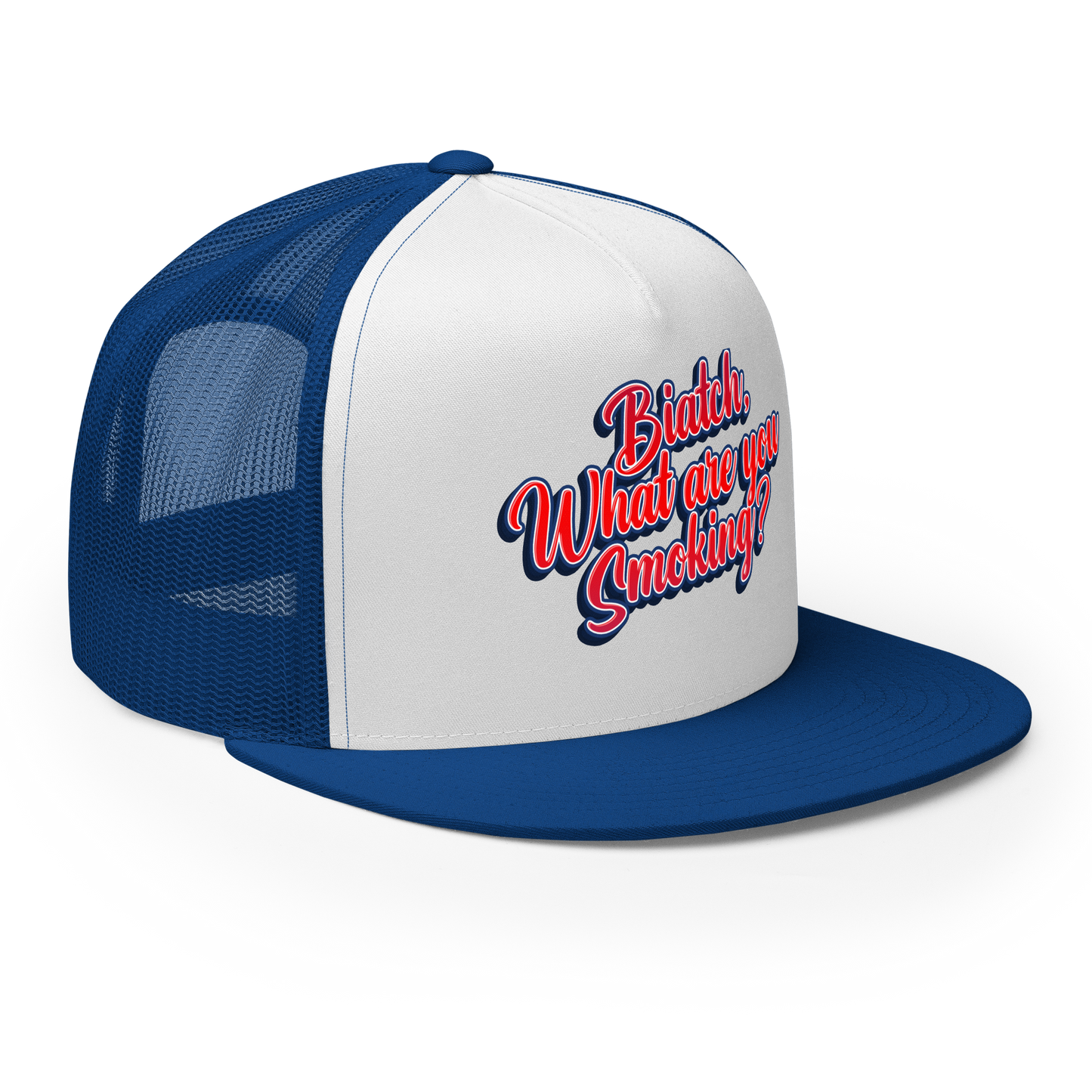 "Biatch, What Are You Smoking?" Trucker Hat